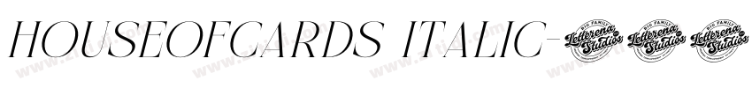 Houseofcards Italic字体转换 Houseofcards Italic字体转换